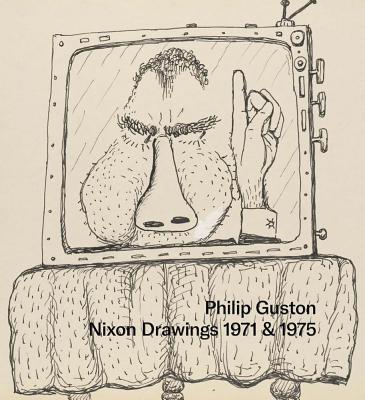 Philip Guston: Nixon Drawings: 1971 & 1975
