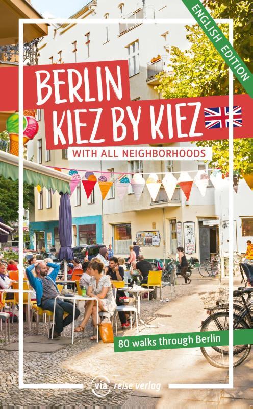 Berlin - Kiez by Kiez