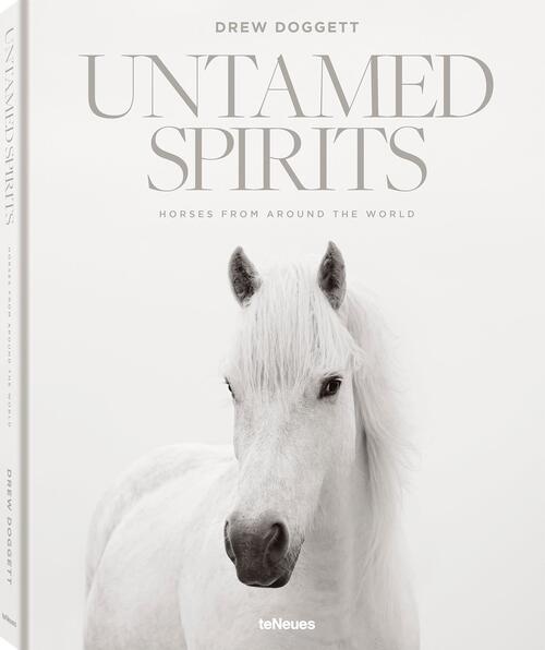 Untamed Spirits: Horses from Around the World