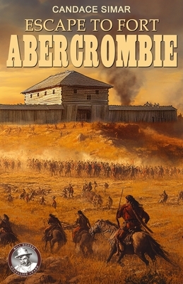 Escape to Fort Abercrombie