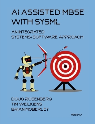 Rosenberg, D: AI Assisted MBSE with SysML