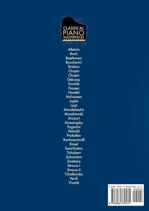 Classical Piano Masterpieces. Piano Sheet Music Book with 65 Pieces of Classical Music for Intermediate Players (+Free Audio)