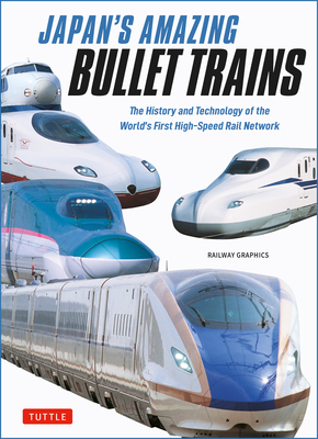 Japan's Amazing Bullet Trains
