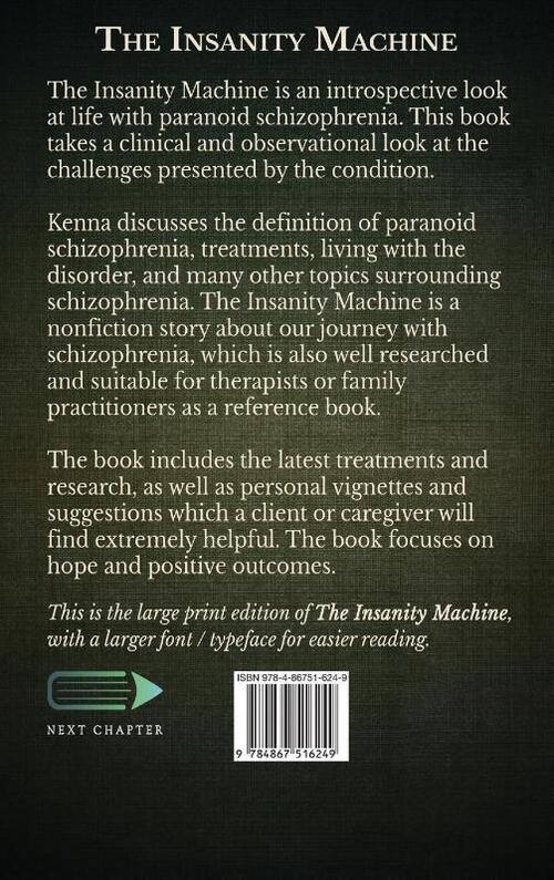 The Insanity Machine - Life with Paranoid Schizophrenia