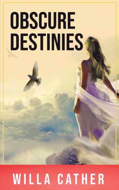 Obscure Destinies: Cather, Willa: 9781849027182: .com: Books