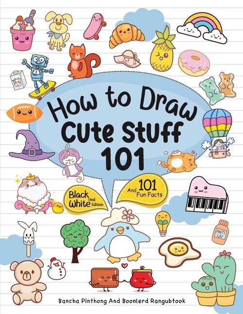 How To Draw 101 Cute Stuff For Kids