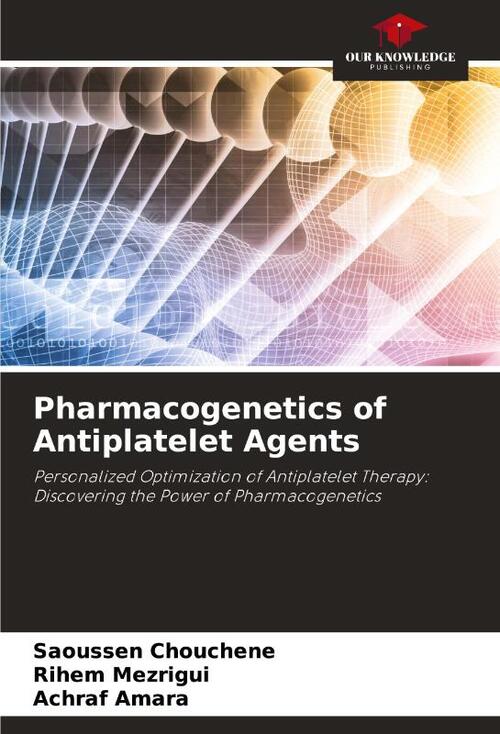 Pharmacogenetics of Antiplatelet Agents
