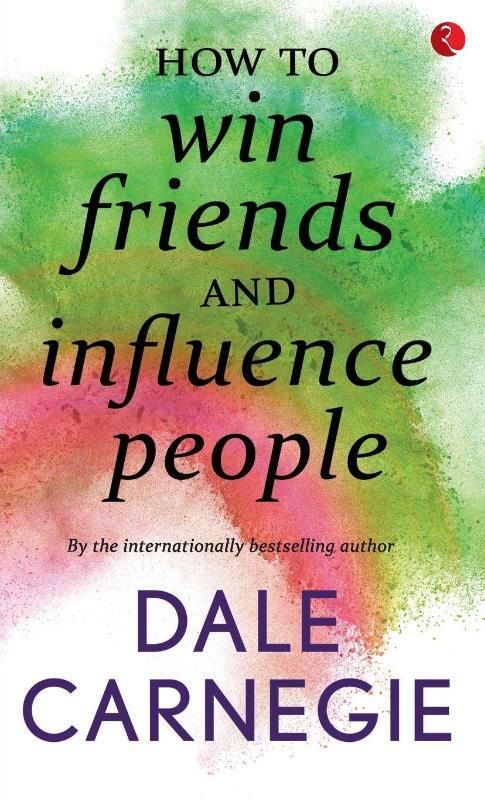 How to Win Friends and Influence People