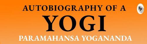 Yogananda, P: Autobiography of a Yogi