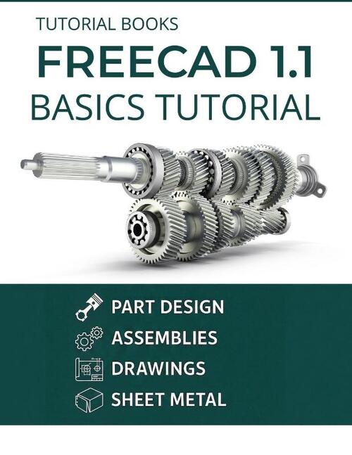 FreeCAD 1.1 Basics Tutorial