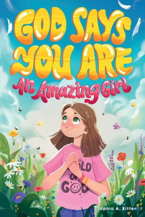 God Says You Are An Amazing Girl
