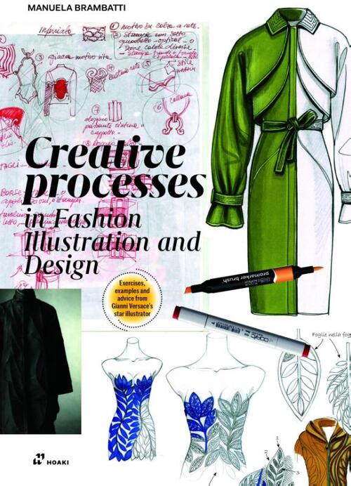 Creative Processes In Fashion Illustration and Design