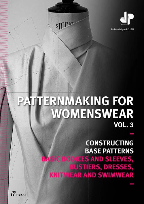 Patternmaking for Womenswear, Vol 3: Basic Bodices and Sleeves, Bustiers, Dresses, Knitwear and Swimwear