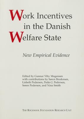Work Incentives in the Danish Welfare Stateh