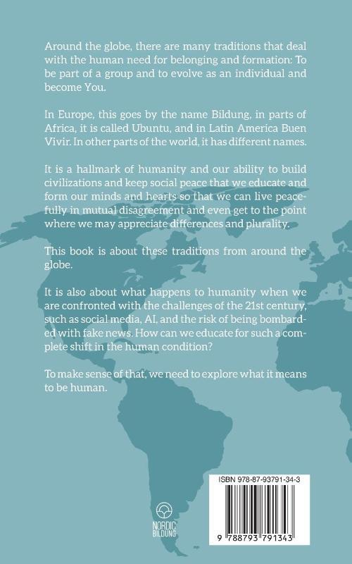 What it Means to Be Human: Bildung traditions from around the globe, past, present, and future