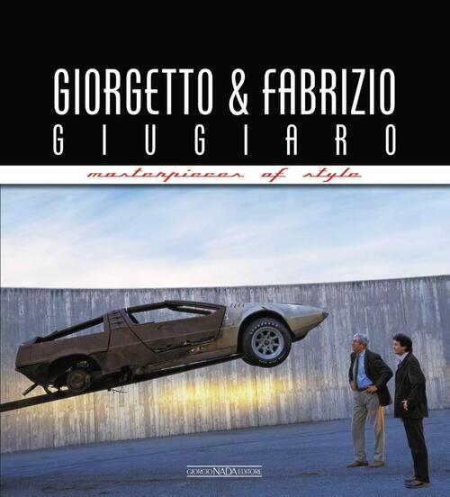 Giorgetto and Fabrizio Giugiaro: Masterpieces of Style