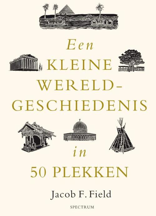 Een kleine wereldgeschiedenis in 50 plekken