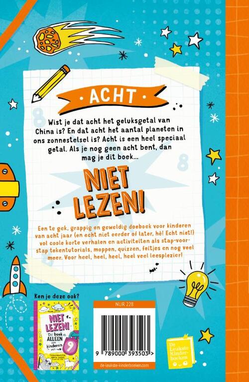 Niet lezen! Dit boek is alleen voor kinderen van 8