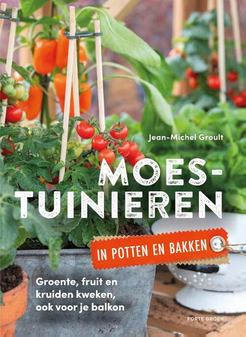 Moestuinieren in potten en bakken