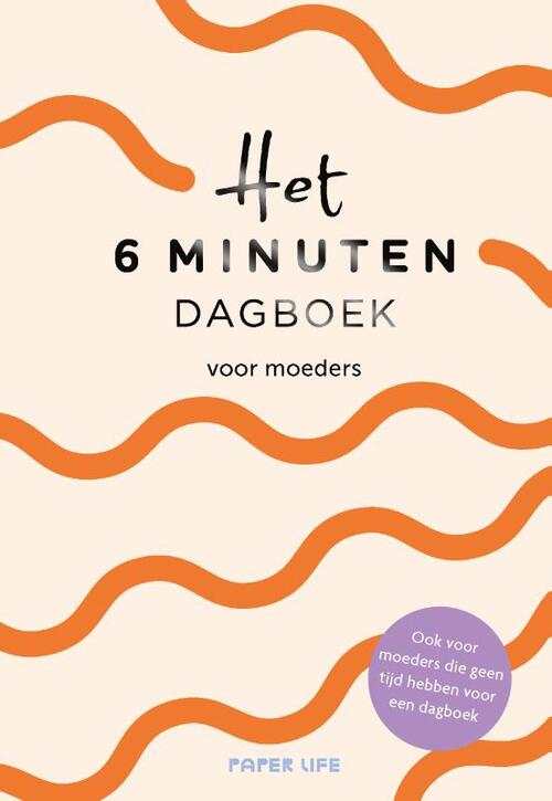 Het 6 minuten dagboek voor moeders