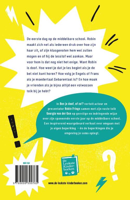 Ben je doof, of zo!?