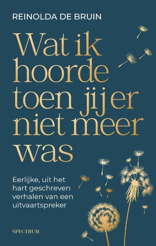 Wat ik hoorde toen jij er niet meer was
