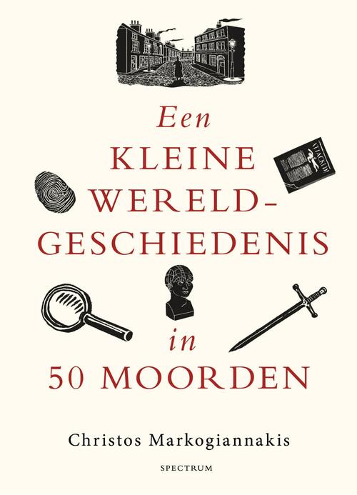Een kleine wereldgeschiedenis in 50 moorden