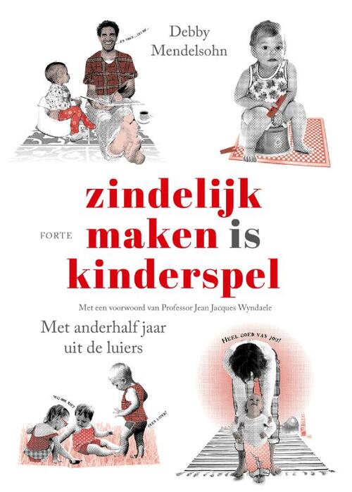 Zindelijk maken is kinderspel nwe editie