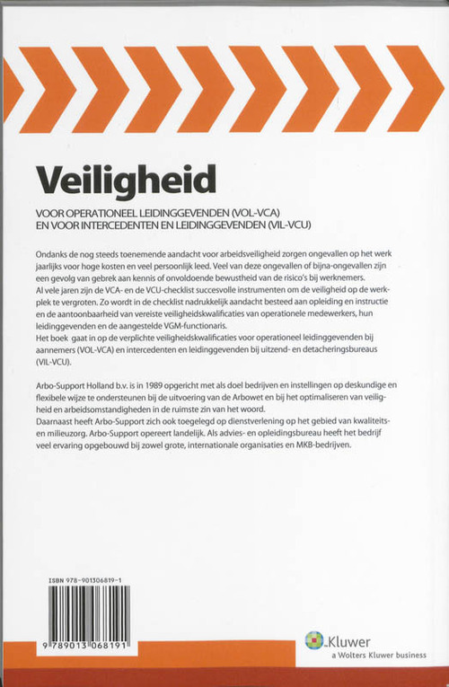 Veiligheid voor operationeel leidinggevenden (VOL-VCA) en voor intercedenten en leidinggevenden (VIL-VCU)