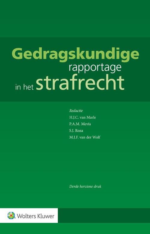 Gedragskundige Rapportage In Het Strafrecht, Wolters Kluwer Nederland B ...