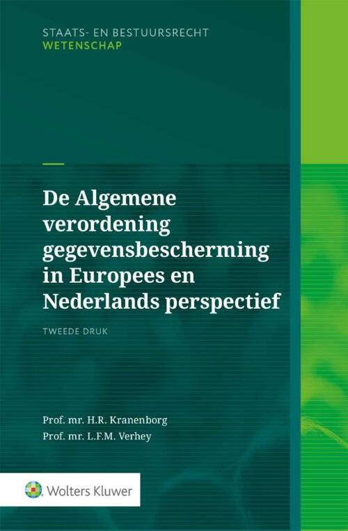 De Algemene Verordening Gegevensbescherming In Europees & Nederlands ...