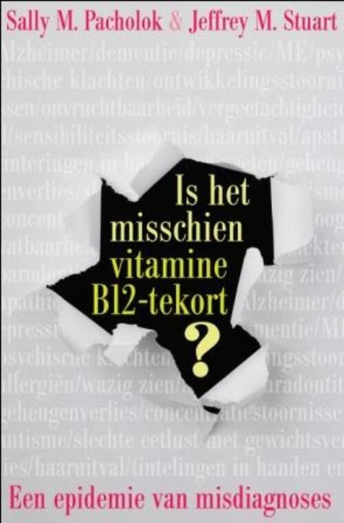 produceren het winkelcentrum Vriendelijkheid Is het misschien vitamine B12 tekort?, Sally M. Pacholok | Boek |  9789020204902 | Bruna