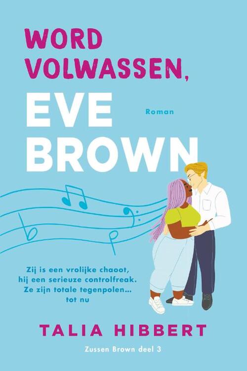 Zussen Brown 3 - Word volwassen, Eve Brown