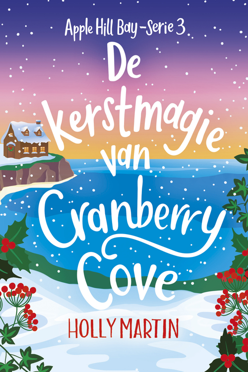 Apple Hill Bay 3 - De kerstmagie van Cranberry Cove