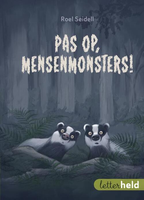 Pas op, mensenmonsters!