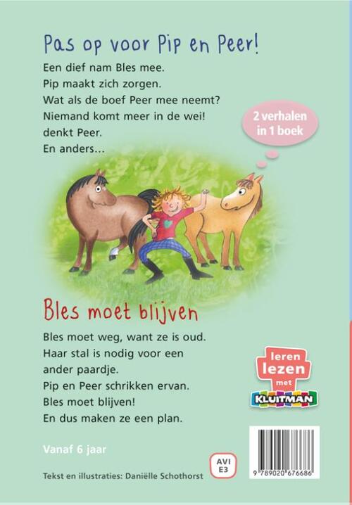 Pip en Peer. Pas op voor Pip en Peer! & Bles moet blijven