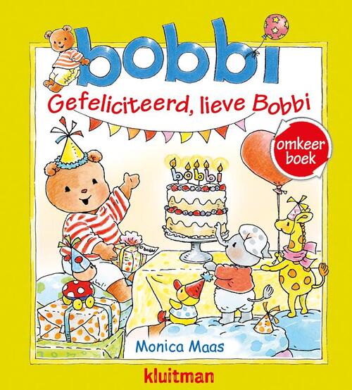 Omkeerboek. Gefeliciteerd, lieve Bobbi/Bobbi geeft een feestje
