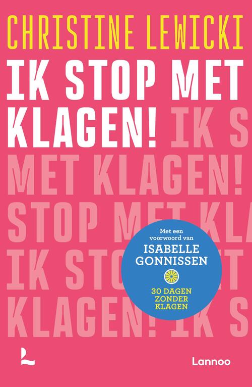 Ik stop met klagen!