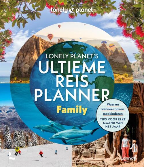 Lonely Planet’s ultieme reisplanner Family