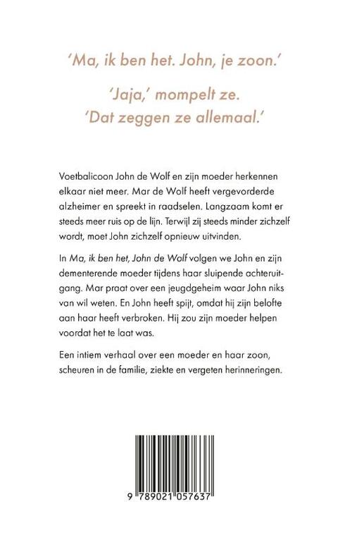Ma, ik ben het, John de Wolf