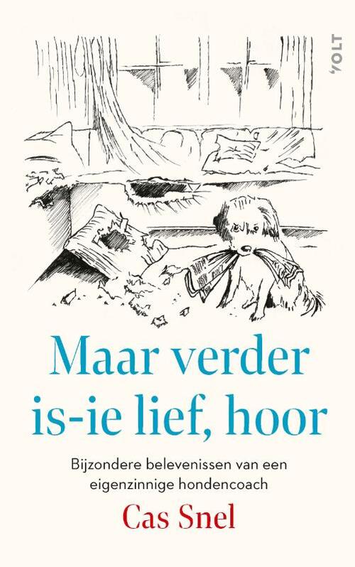 Maar verder is-ie lief, hoor