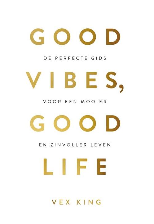 Good Vibes, Good Life