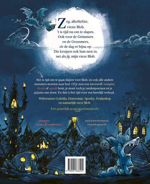 Welterusten, vieze Blob