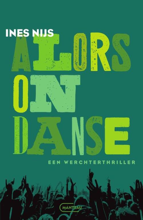 Alors on danse. Een Werchterthriller