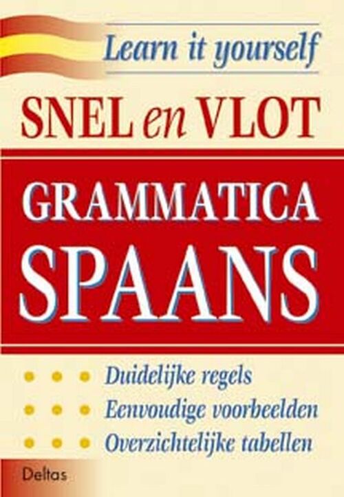 Learn it yourself- Snel en vlot grammatica Spaans