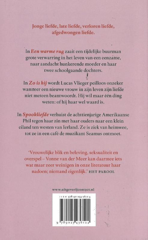 Warme rug/zo is hij/spookliefde