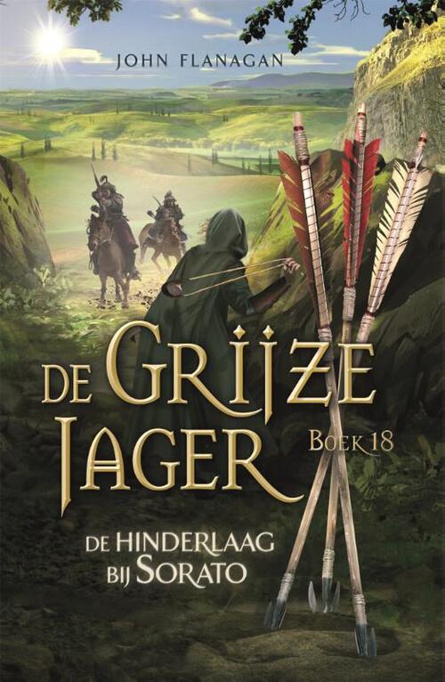 De Grijze Jager 18 - De hinderlaag bij Sorato, John Flanagan | Boek ...