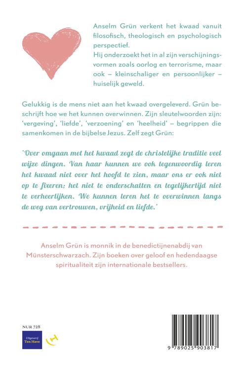 Het kwaad overwinnen met liefde en vertrouwen