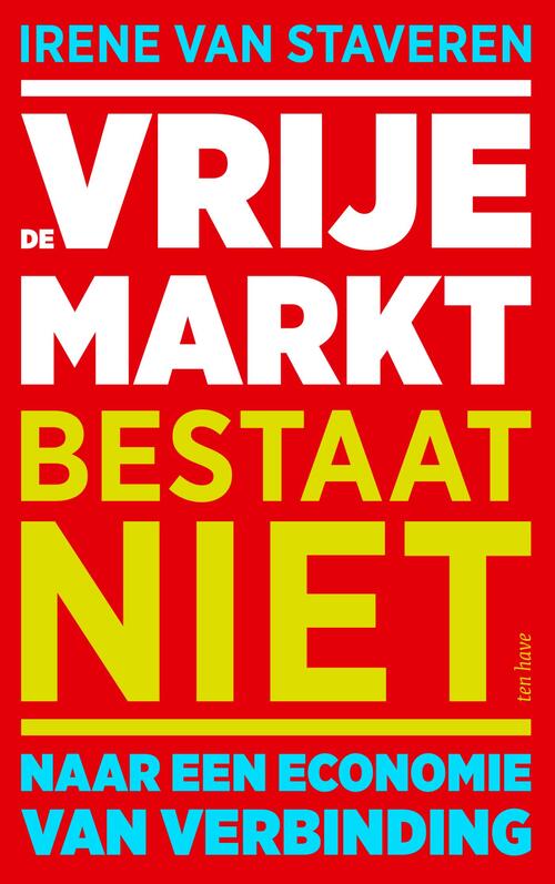 De vrije markt bestaat niet