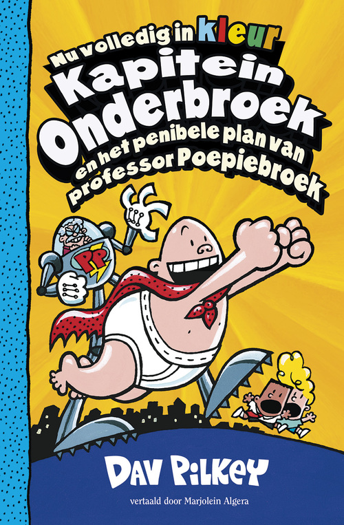 Kapitein Onderbroek 4 - Kapitein Onderbroek en het penibele plan van professor Poepiebroek